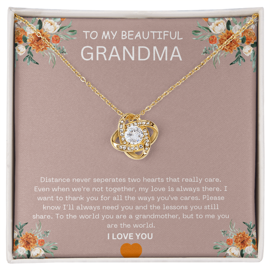 To my Beautiful Grandma-Love Knot Necklace