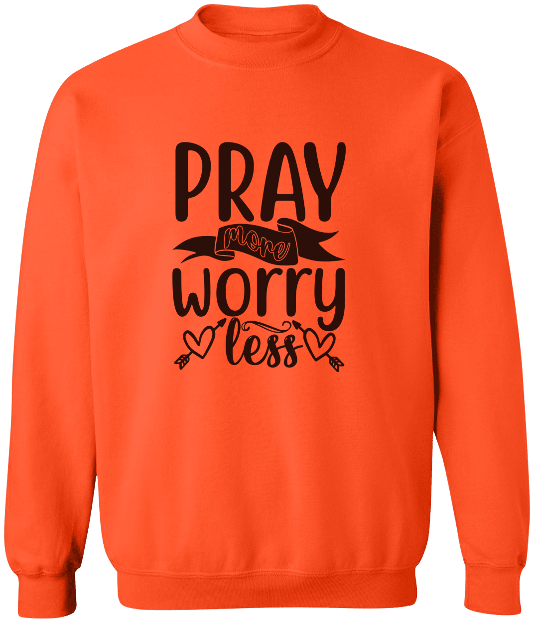 Pray more Worry less-Unisex Sweatshirt | Gift
