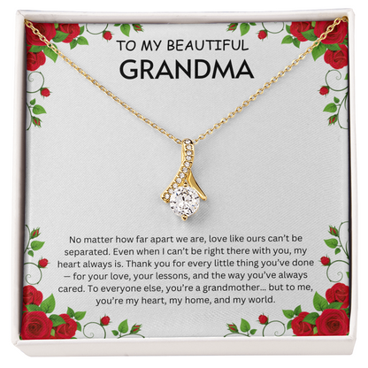 To my Beautiful Grandma- Alluring Beauty Necklaces