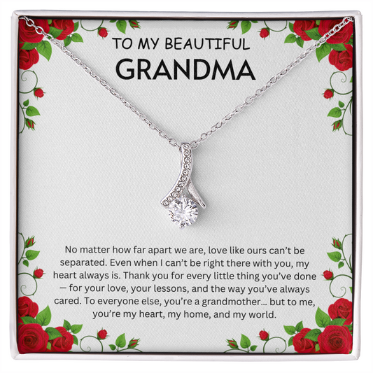To my Beautiful Grandma- Alluring Beauty Necklaces