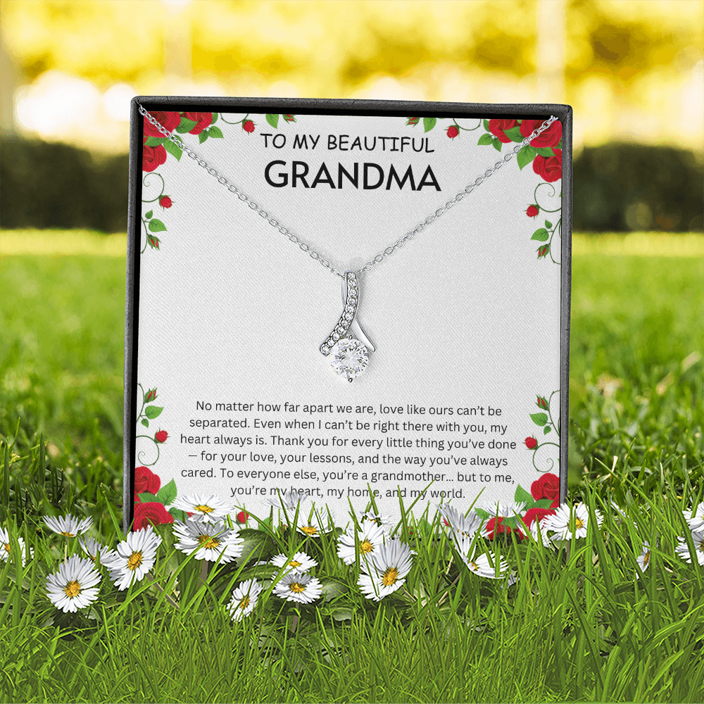 To my Beautiful Grandma- Alluring Beauty Necklaces