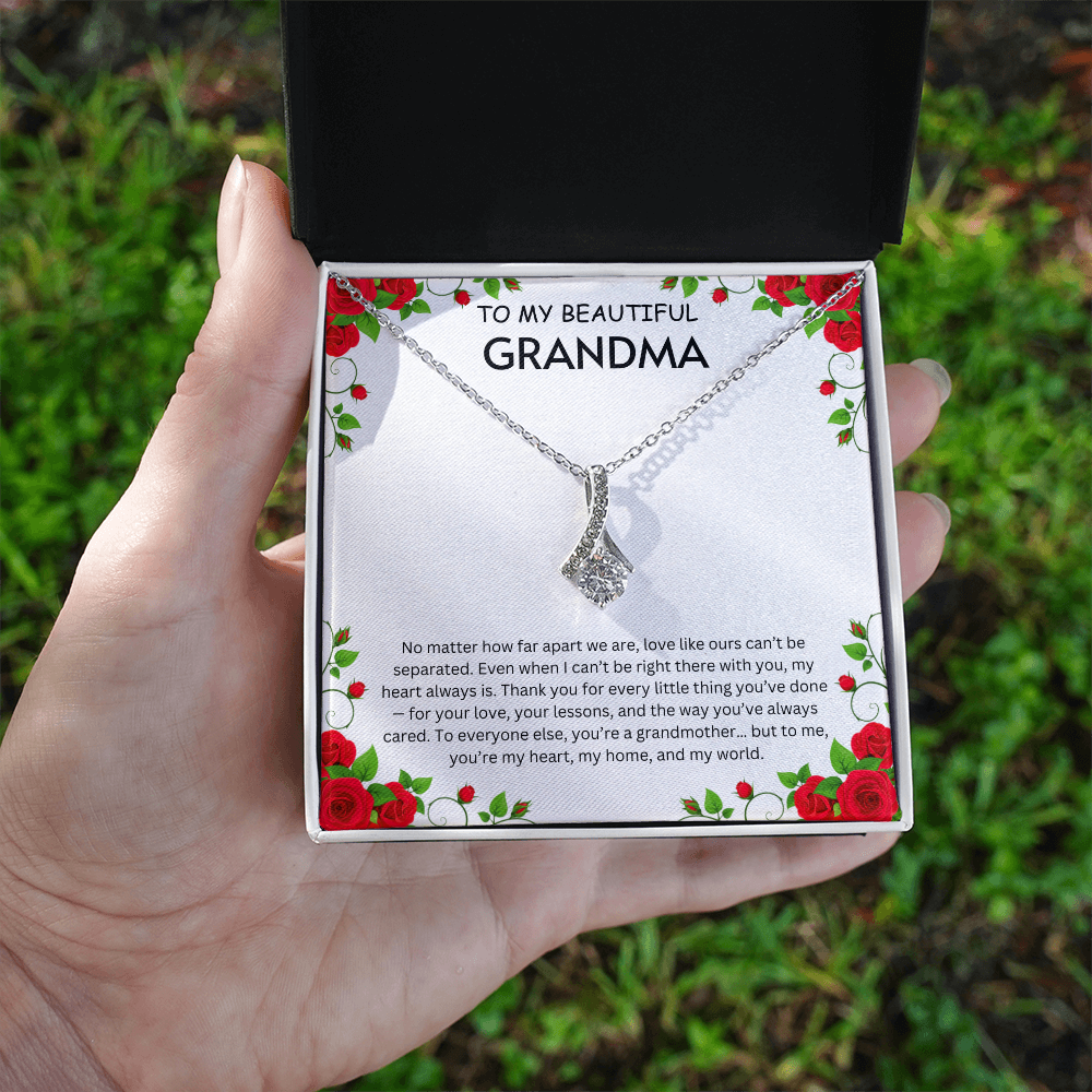 To my Beautiful Grandma- Alluring Beauty Necklaces