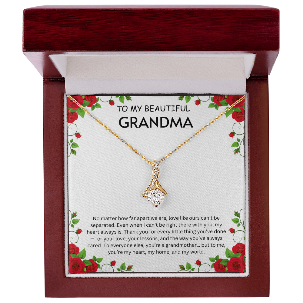 To my Beautiful Grandma- Alluring Beauty Necklaces